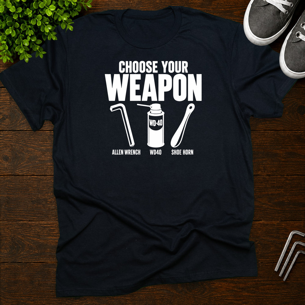 Choose your weapon T-Shirt